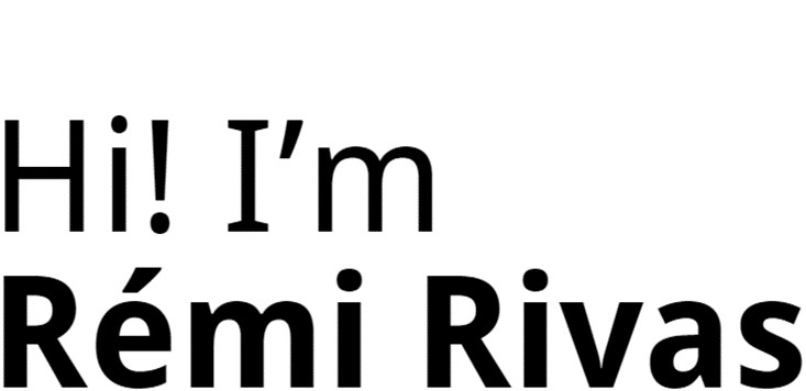 Hi! I'm Rémi Rivas. I promote design thinking into organizations.