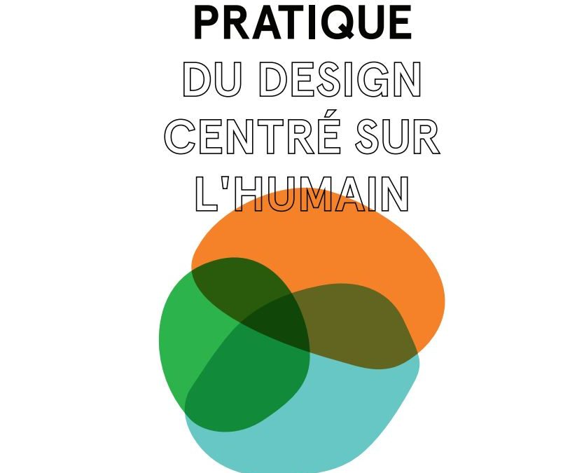 Le guide pratique du design centré sur l’humain de IDEO en Français ! – PDF