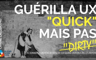 1001 trucs pour pratiquer une démarche de conception centrée utilisateur sans temps ni ressources !