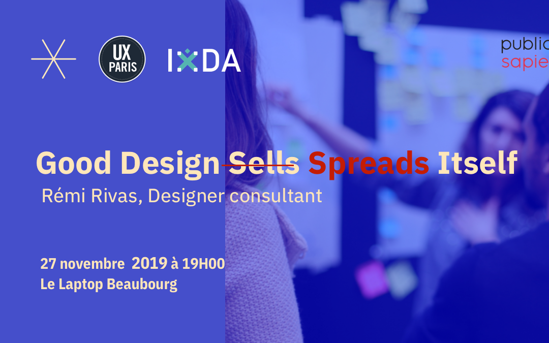 Ma Prochaine Conférence : Good Design Spreads Itself !