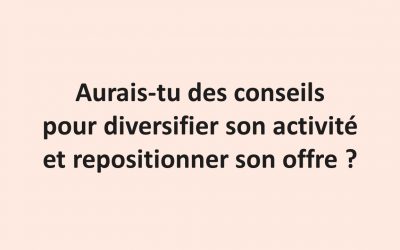 Des conseils pour diversifier & repositionner son offre de Freelance