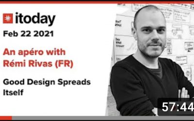 Itoday Apéro #3 Rémi Rivas – Good Design Spreads Itself (Conférence en Anglais)